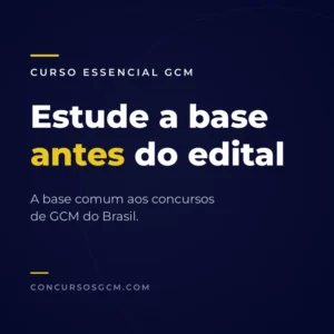 Curso Essencial GCM — Prepare-se antes do edital